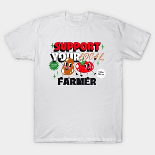 Support Your Local Farmers T-Shirt